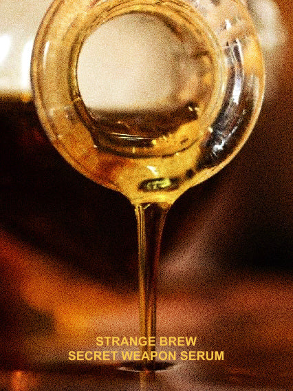 STRANGE BREW SECRET WEAPON SERUM